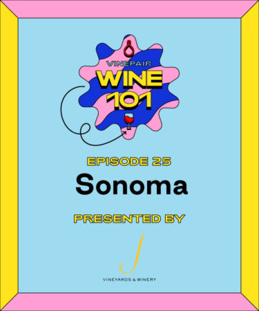 Wine 101: Sonoma